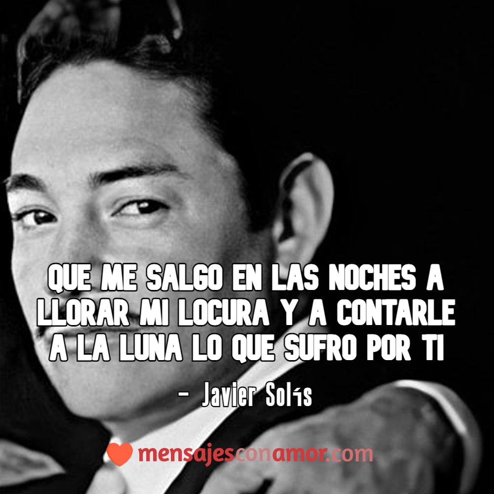 javier solis frases